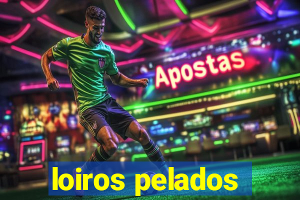 loiros pelados